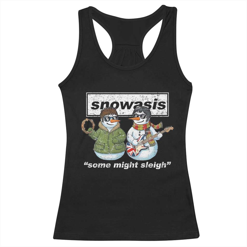 Snowasis Some Might Sleigh Christmas Racerback Tank Top Funny Music Lovers Snowman Singers Band - Wonder Print Shop