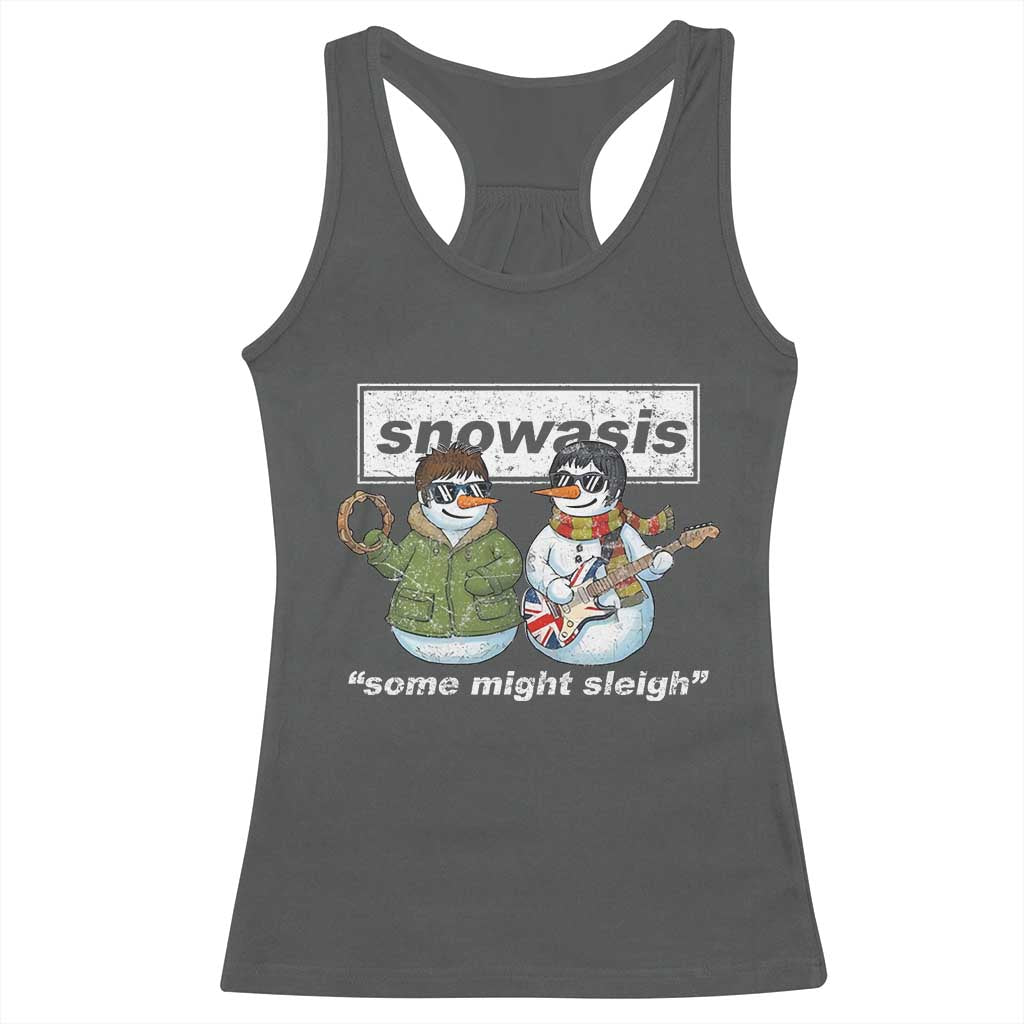 Snowasis Some Might Sleigh Christmas Racerback Tank Top Funny Music Lovers Snowman Singers Band - Wonder Print Shop