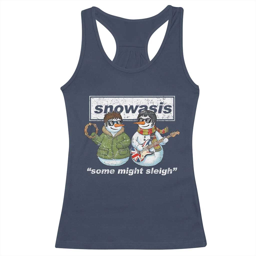 Snowasis Some Might Sleigh Christmas Racerback Tank Top Funny Music Lovers Snowman Singers Band - Wonder Print Shop