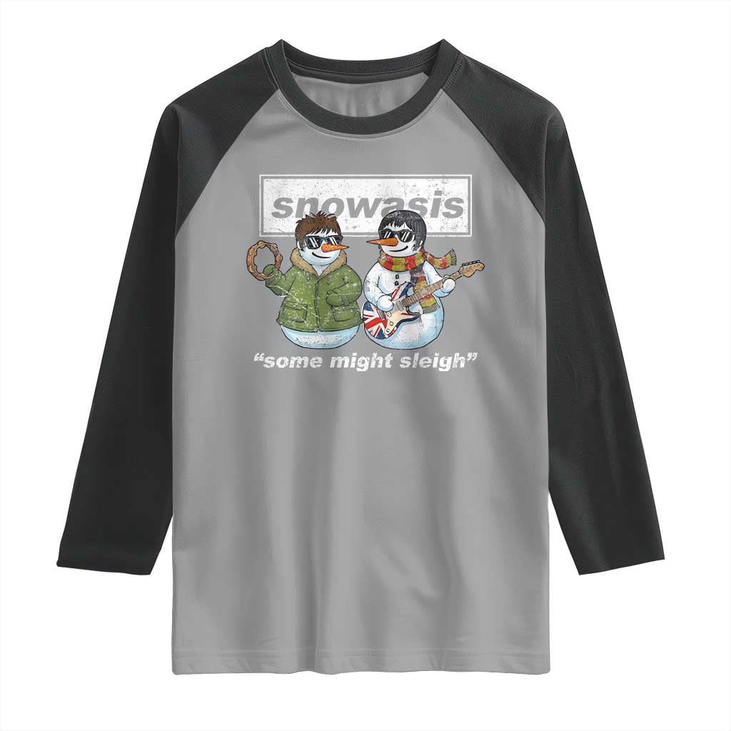 Snowasis Some Might Sleigh Christmas Raglan Shirt Funny Music Lovers Snowman Singers Band - Wonder Print Shop