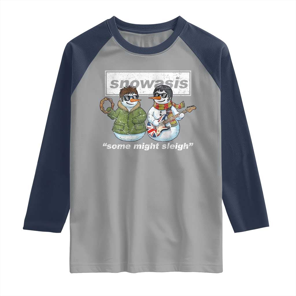 Snowasis Some Might Sleigh Christmas Raglan Shirt Funny Music Lovers Snowman Singers Band - Wonder Print Shop