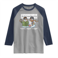 Snowasis Some Might Sleigh Christmas Raglan Shirt Funny Music Lovers Snowman Singers Band - Wonder Print Shop