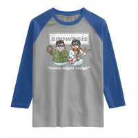 Snowasis Some Might Sleigh Christmas Raglan Shirt Funny Music Lovers Snowman Singers Band - Wonder Print Shop