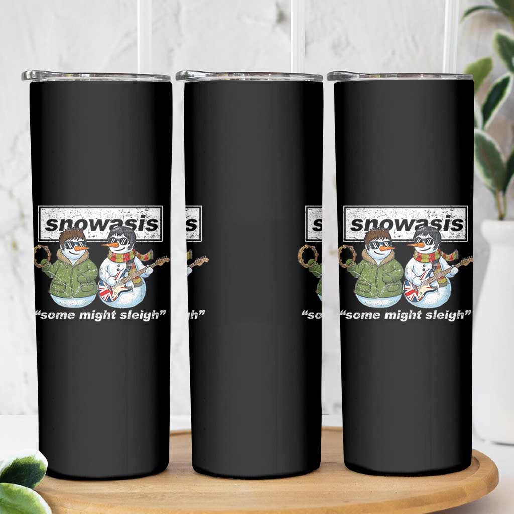 Snowasis Some Might Sleigh Christmas Skinny Tumbler Funny Music Lovers Snowman Singers Band - Wonder Print Shop