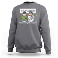 Snowasis Some Might Sleigh Christmas Sweatshirt Funny Music Lovers Snowman Singers Band - Wonder Print Shop