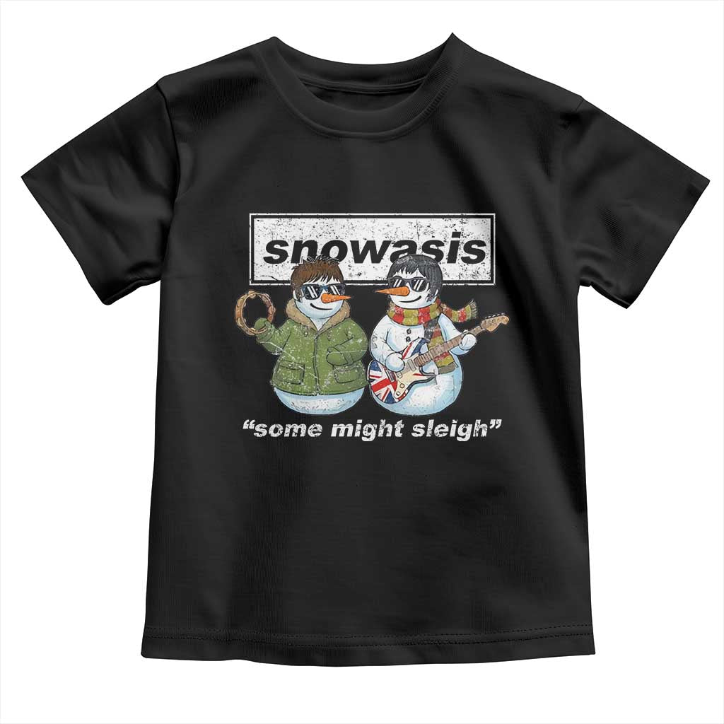 Snowasis Some Might Sleigh Christmas Toddler T Shirt Funny Music Lovers Snowman Singers Band - Wonder Print Shop