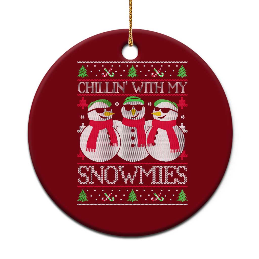 Chillin With My Snowmies Ceramic Ornament Funny Snowman Christmas Kids Boys Ugly Xmas - Wonder Print Shop