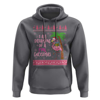 I Am Dreaming Of A Pink Christmas Hoodie Family Trip Santa Flamingo Palm Tree Ugly Xmas - Wonder Print Shop