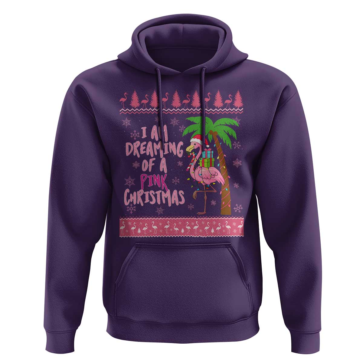 I Am Dreaming Of A Pink Christmas Hoodie Family Trip Santa Flamingo Palm Tree Ugly Xmas - Wonder Print Shop