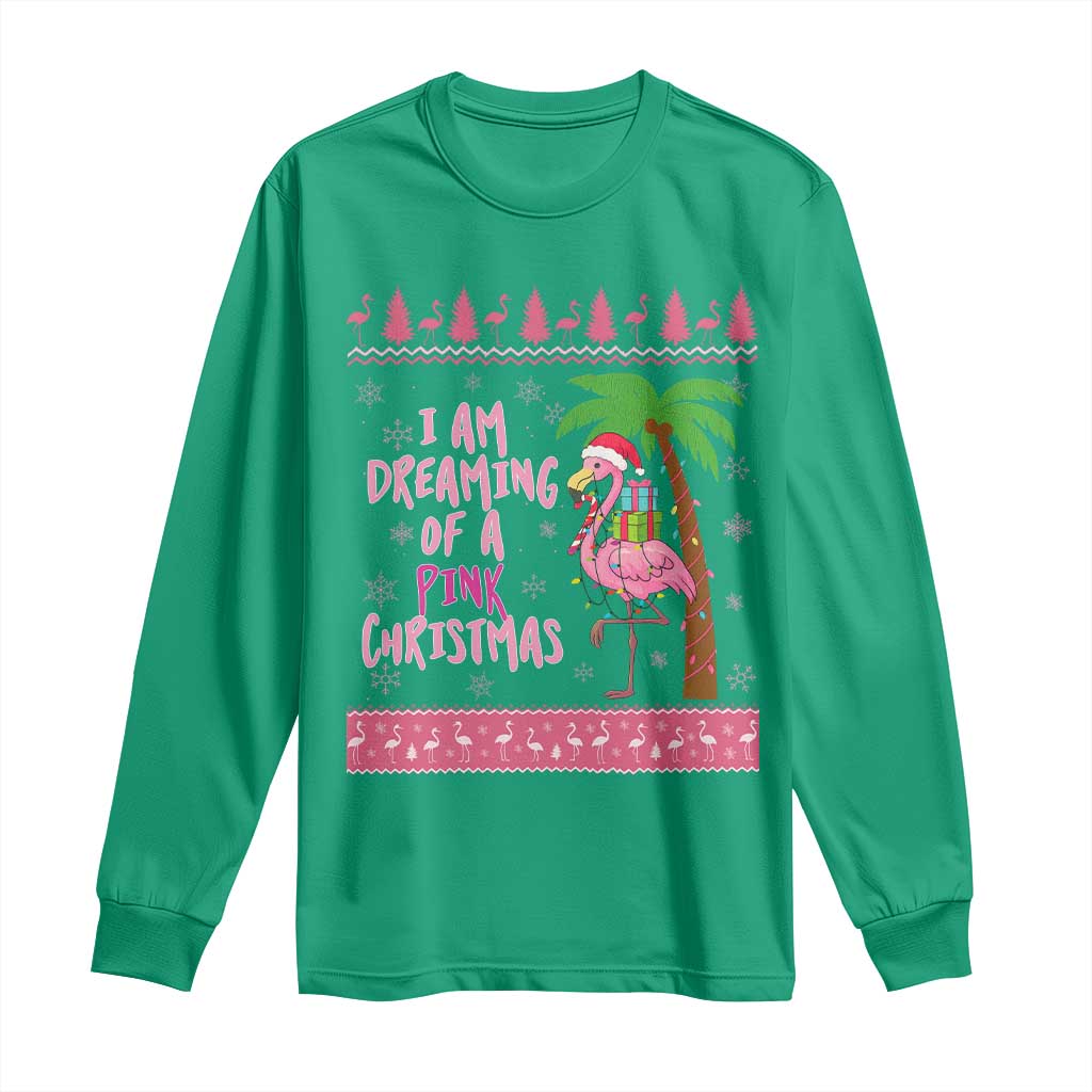 I Am Dreaming Of A Pink Christmas Long Sleeve Shirt Family Trip Santa Flamingo Palm Tree Ugly Xmas - Wonder Print Shop