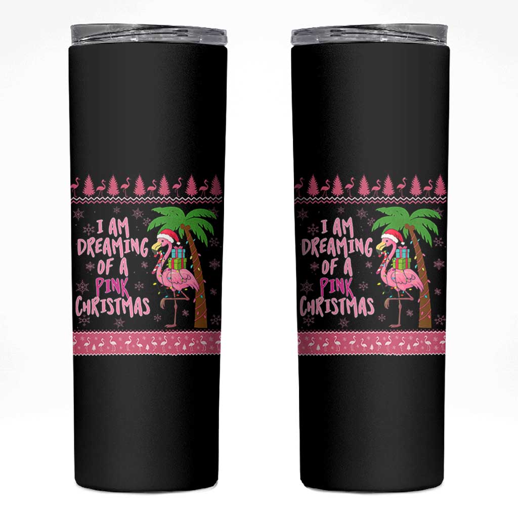 I Am Dreaming Of A Pink Christmas Skinny Tumbler Family Trip Santa Flamingo Palm Tree Ugly Xmas - Wonder Print Shop