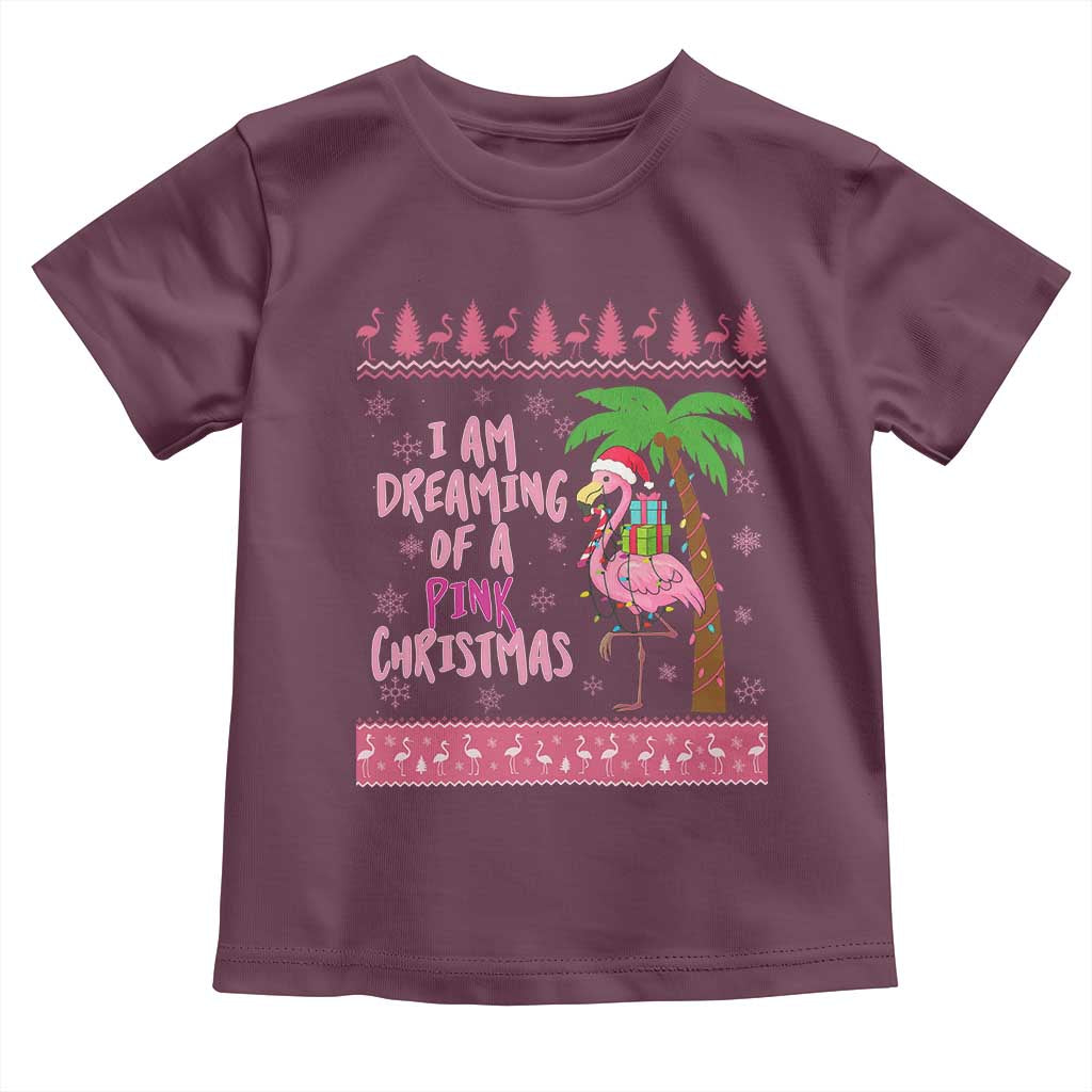 I Am Dreaming Of A Pink Christmas Toddler T Shirt Family Trip Santa Flamingo Palm Tree Ugly Xmas - Wonder Print Shop