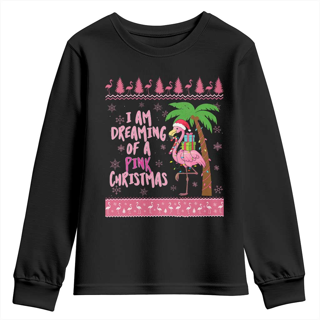 I Am Dreaming Of A Pink Christmas Youth Sweatshirt Family Trip Santa Flamingo Palm Tree Ugly Xmas - Wonder Print Shop