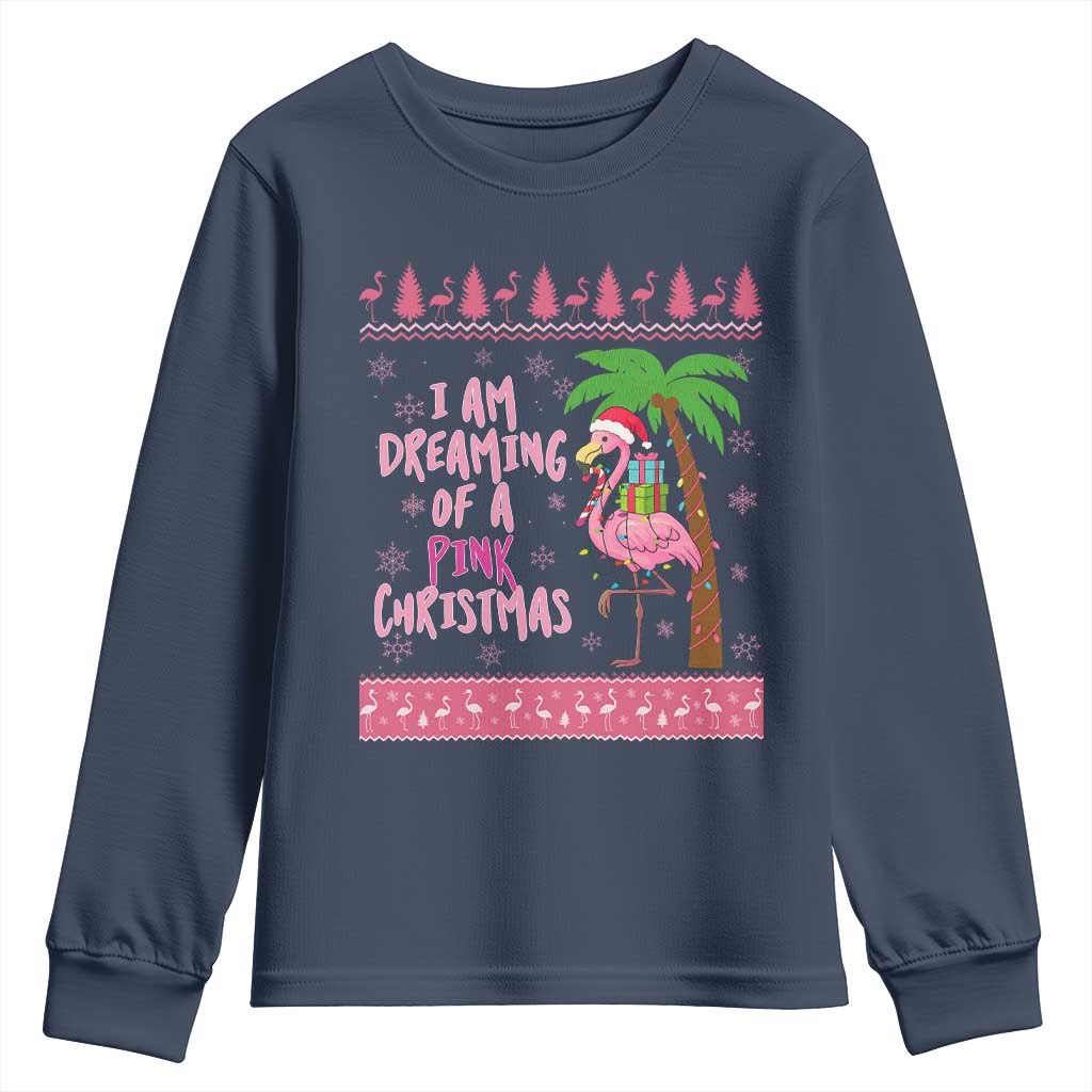 I Am Dreaming Of A Pink Christmas Youth Sweatshirt Family Trip Santa Flamingo Palm Tree Ugly Xmas - Wonder Print Shop