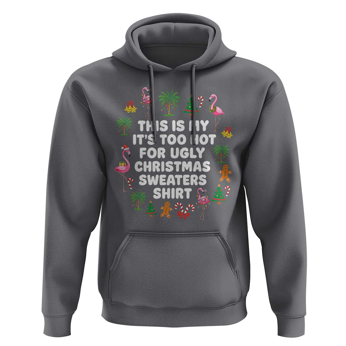 Too Hot For Ugly Christmas Sweaters Hoodie Funny Xmas Family Flamingo - Wonder Print Shop