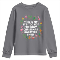 Too Hot For Ugly Christmas Sweaters Youth Sweatshirt Funny Xmas Family Flamingo - Wonder Print Shop