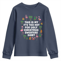 Too Hot For Ugly Christmas Sweaters Youth Sweatshirt Funny Xmas Family Flamingo - Wonder Print Shop