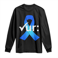 Colon Cancer Awareness Long Sleeve Shirt Blue Ribbon Colonoscopy Colorectal