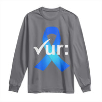 Colon Cancer Awareness Long Sleeve Shirt Blue Ribbon Colonoscopy Colorectal