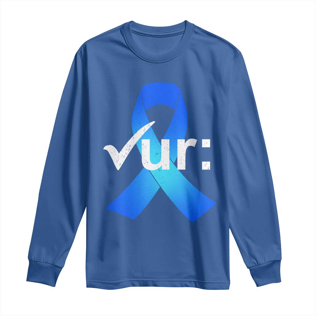 Colon Cancer Awareness Long Sleeve Shirt Blue Ribbon Colonoscopy Colorectal