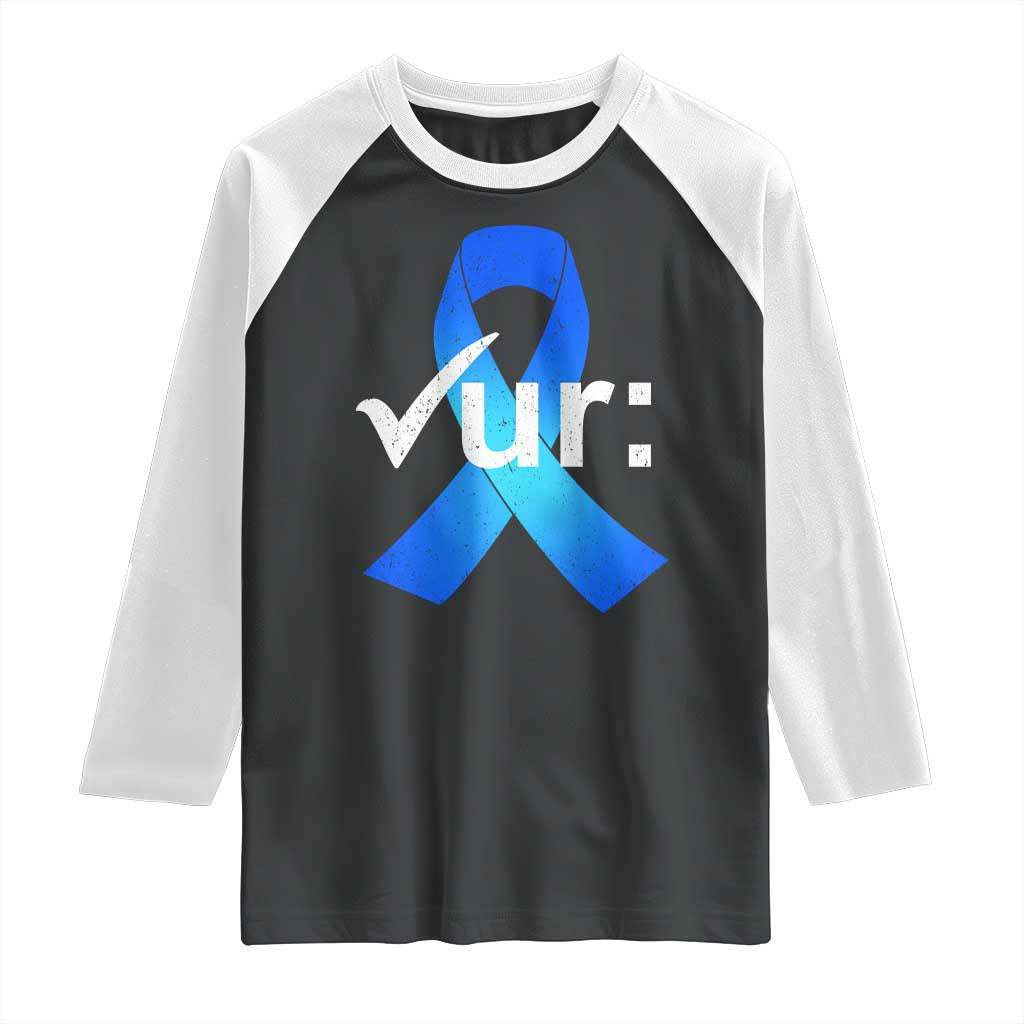 Colon Cancer Awareness Raglan Shirt Blue Ribbon Colonoscopy Colorectal