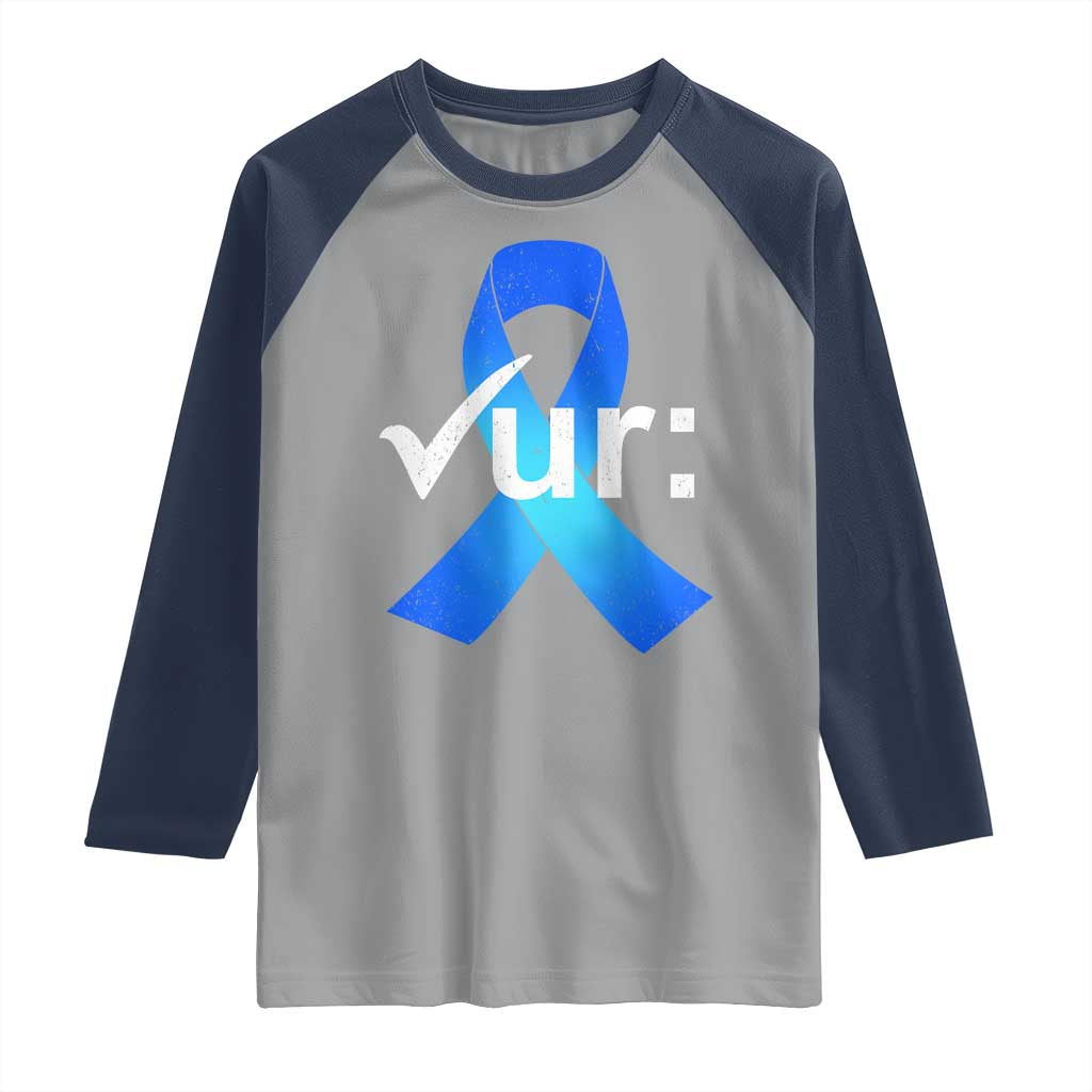Colon Cancer Awareness Raglan Shirt Blue Ribbon Colonoscopy Colorectal
