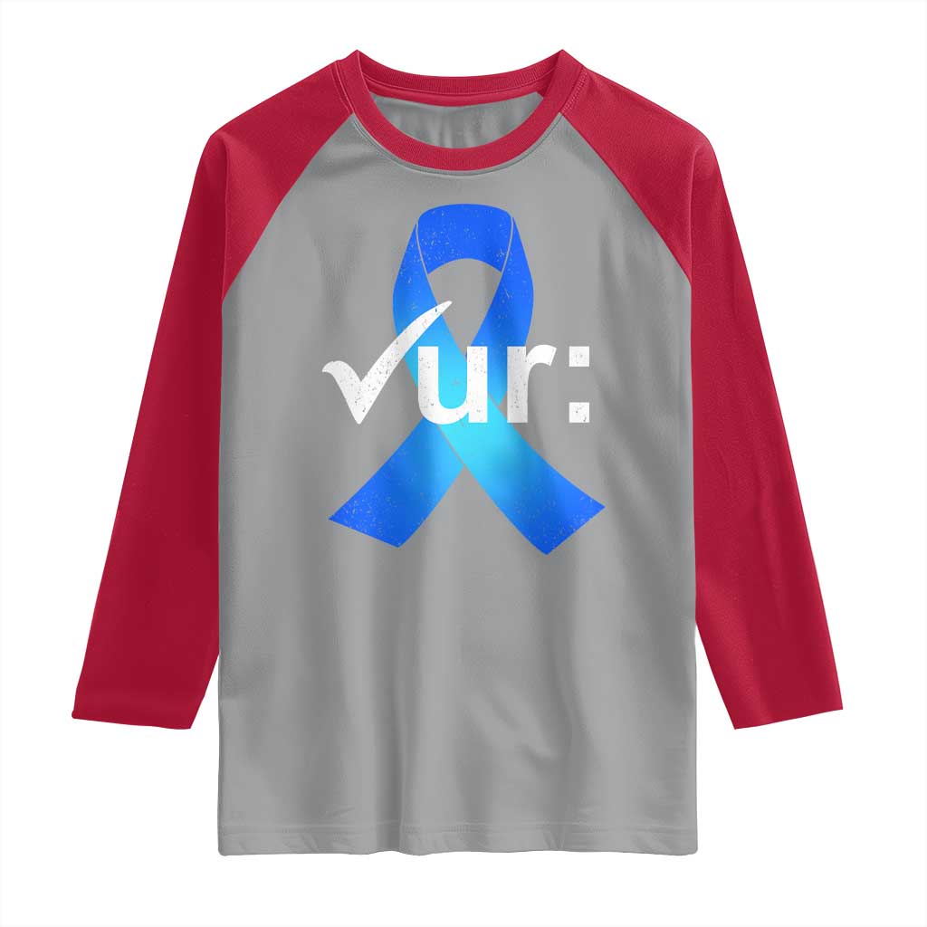 Colon Cancer Awareness Raglan Shirt Blue Ribbon Colonoscopy Colorectal