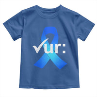 Colon Cancer Awareness Toddler T Shirt Blue Ribbon Colonoscopy Colorectal