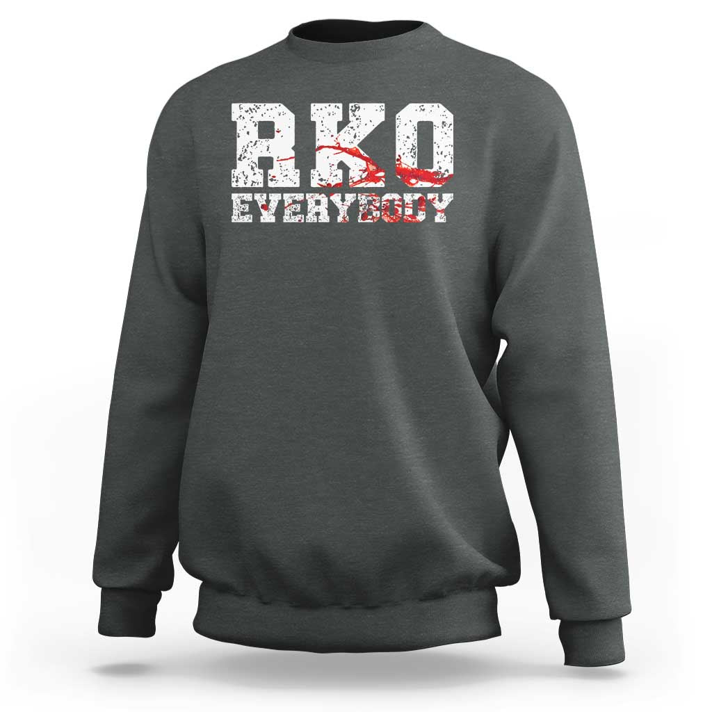 RKO Everybody Blood Sweatshirt