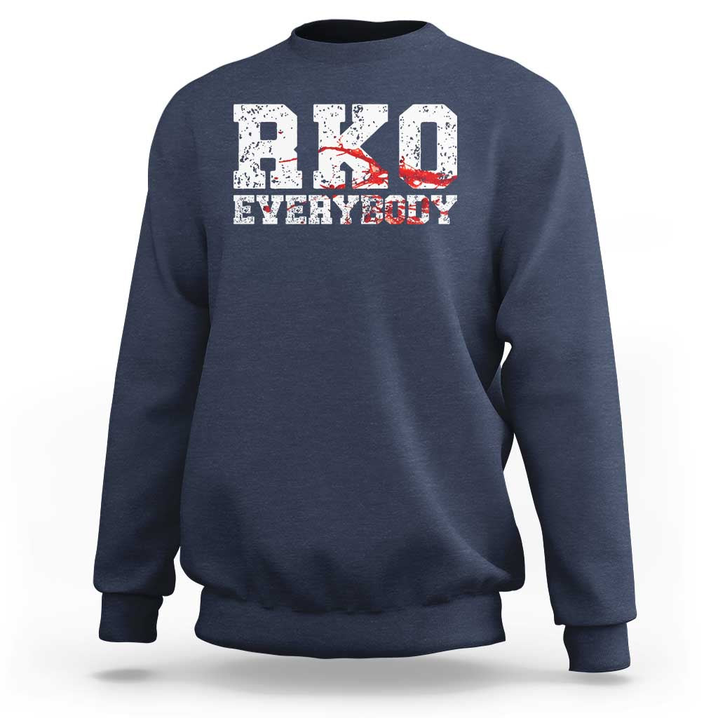 RKO Everybody Blood Sweatshirt
