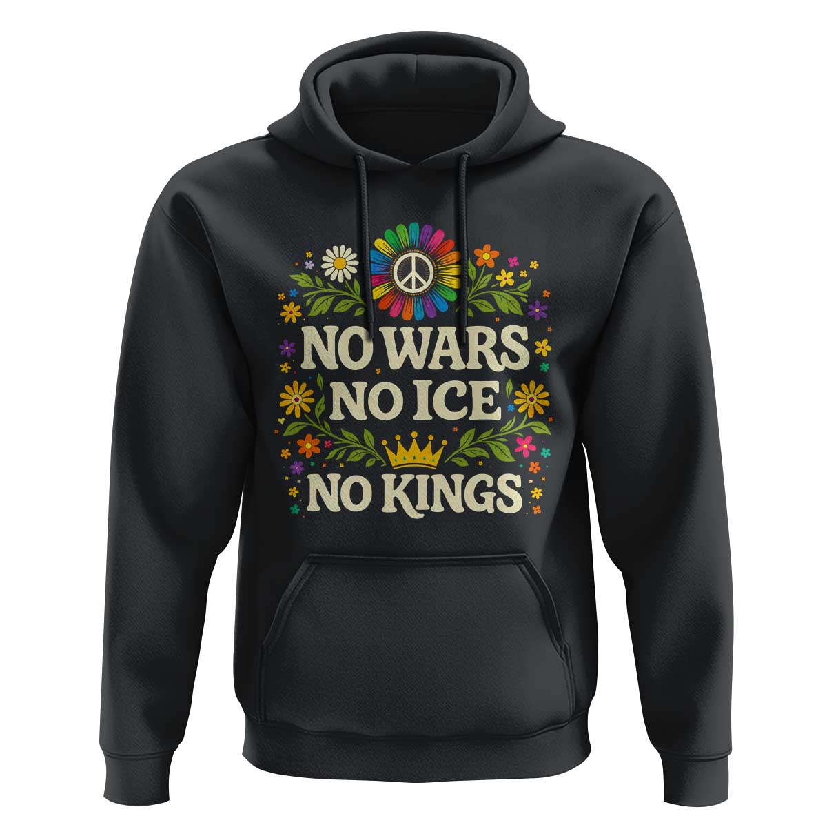 No Wars No ICE No Kings Hoodie Floral Resist Anti War Protest