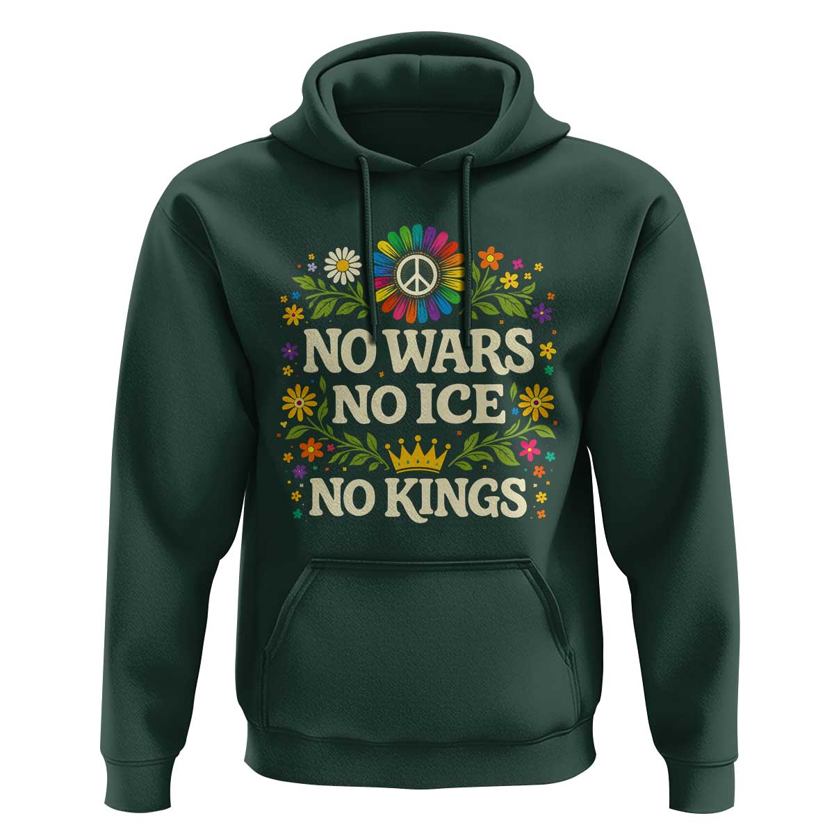 No Wars No ICE No Kings Hoodie Floral Resist Anti War Protest