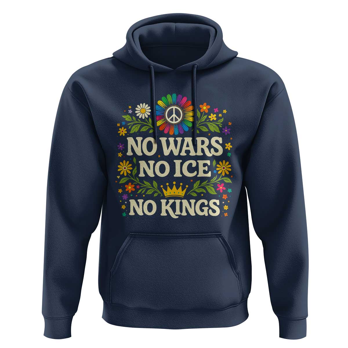 No Wars No ICE No Kings Hoodie Floral Resist Anti War Protest