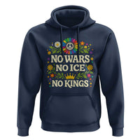 No Wars No ICE No Kings Hoodie Floral Resist Anti War Protest