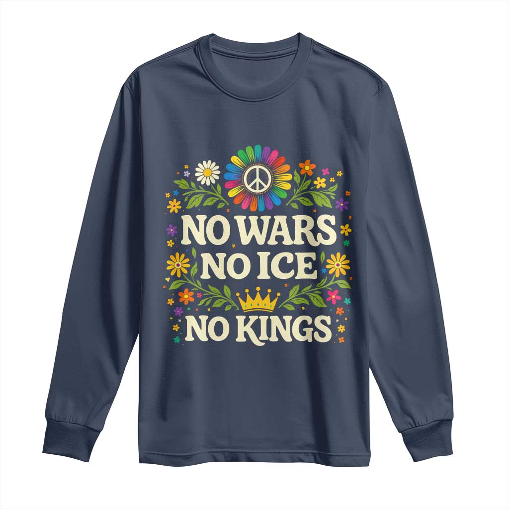 No Wars No ICE No Kings Long Sleeve Shirt Floral Resist Anti War Protest