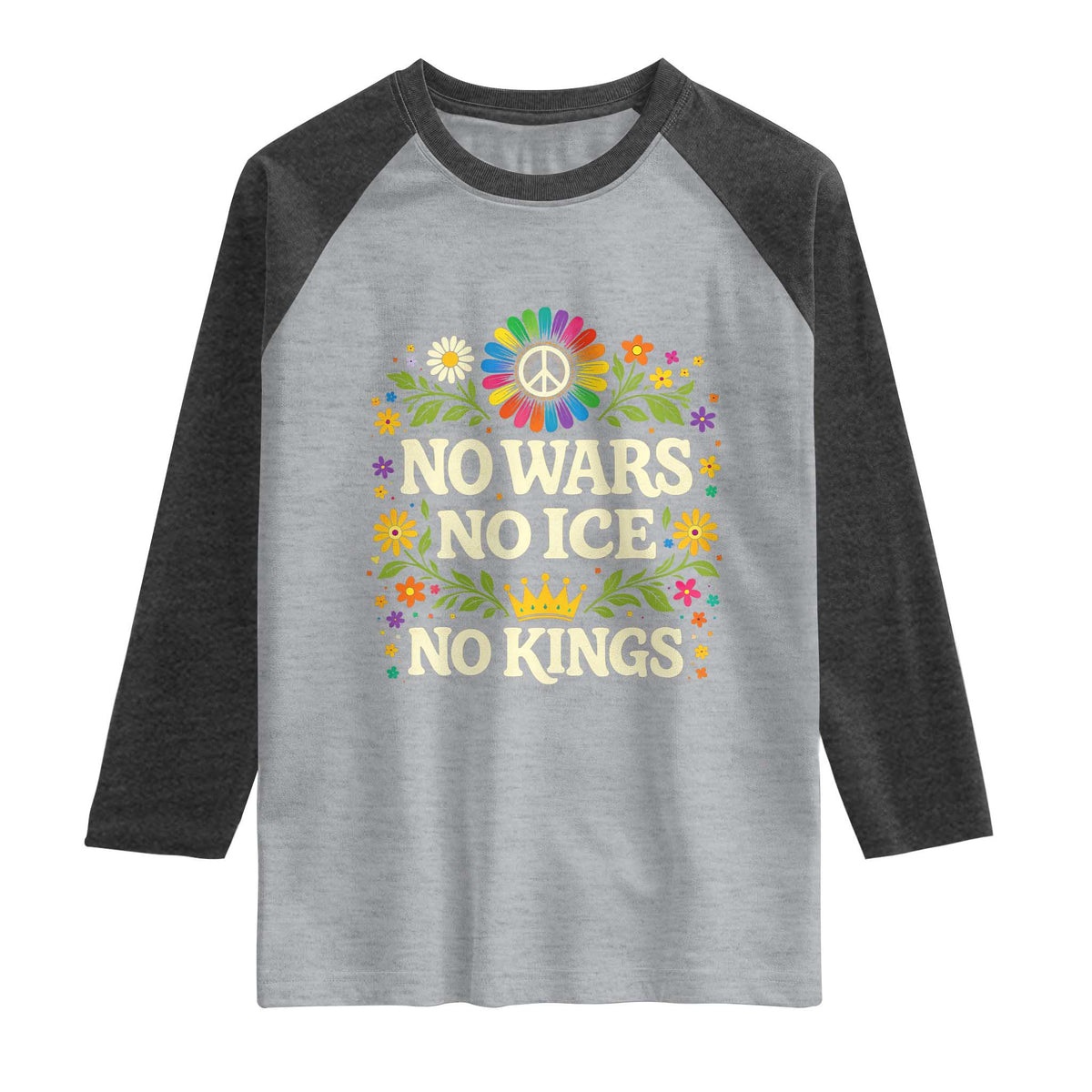 No Wars No ICE No Kings Raglan Shirt Floral Resist Anti War Protest