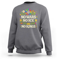No Wars No ICE No Kings Sweatshirt Floral Resist Anti War Protest