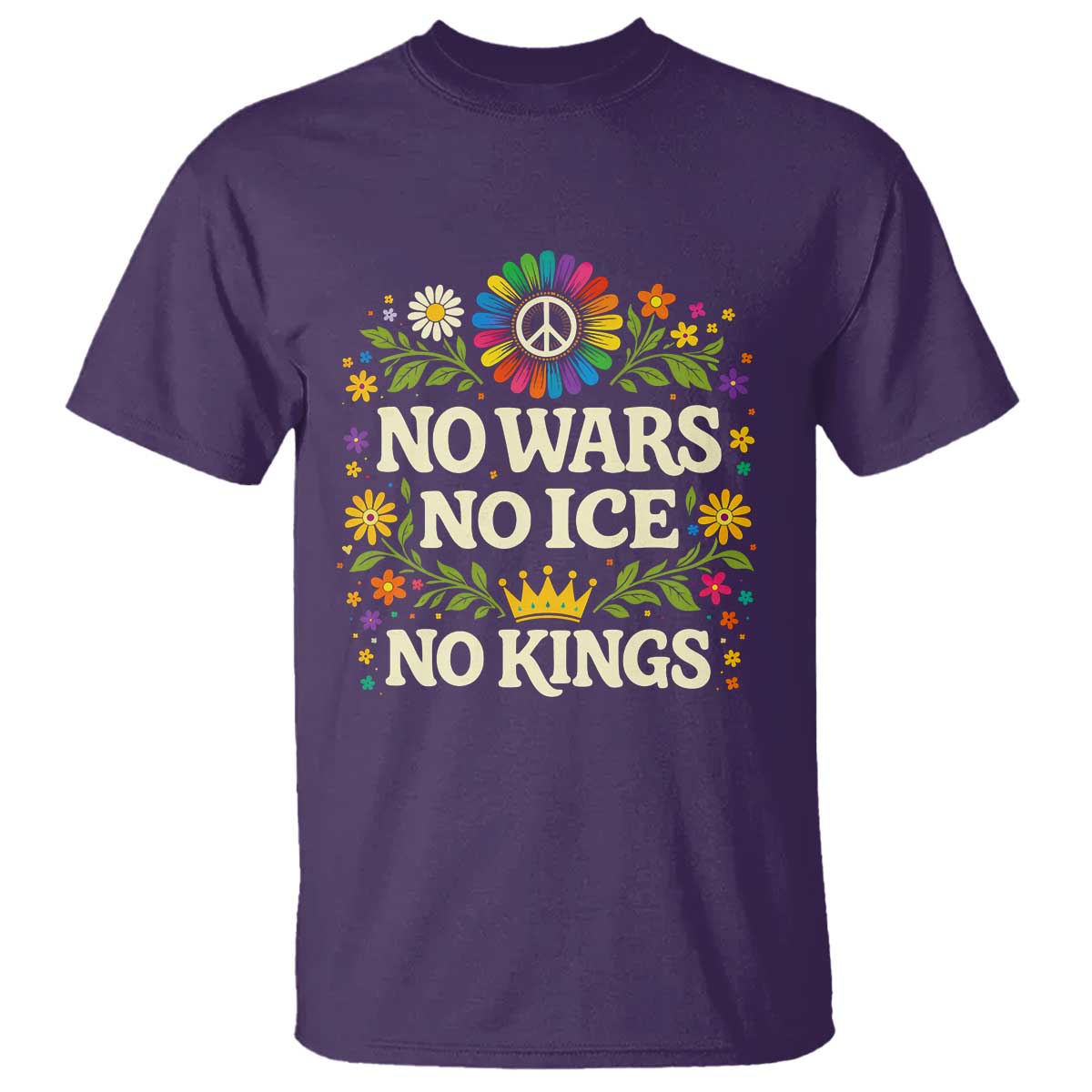 No Wars No ICE No Kings T Shirt Floral Resist Anti War Protest