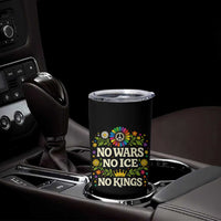 No Wars No ICE No Kings Tumbler Cup Floral Resist Anti War Protest