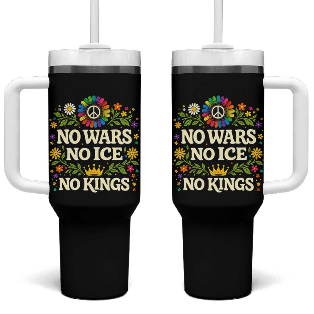 No Wars No ICE No Kings Tumbler With Handle Floral Resist Anti War Protest