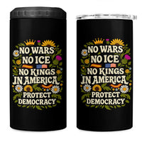 No Wars No ICE No Kings 4 in 1 Can Cooler Tumbler Floral Resist No Kings In America Protest
