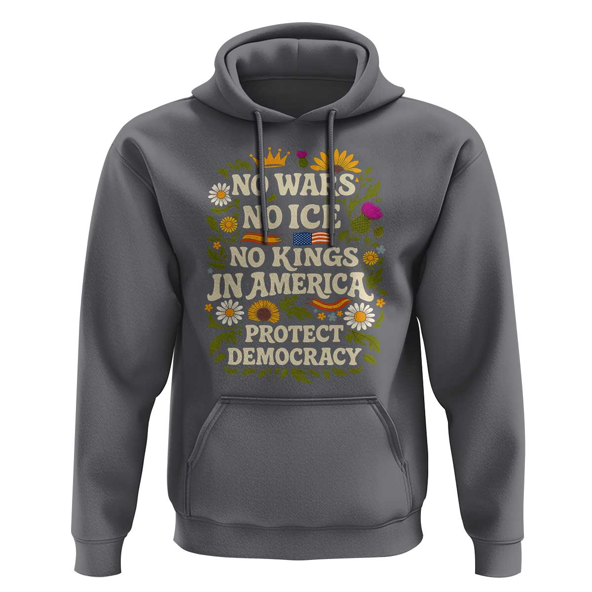 No Wars No ICE No Kings Hoodie Floral Resist No Kings In America Protest