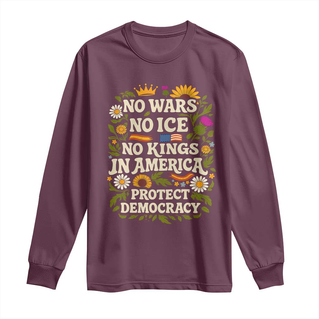 No Wars No ICE No Kings Long Sleeve Shirt Floral Resist No Kings In America Protest