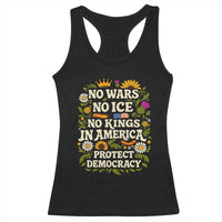 No Wars No ICE No Kings Racerback Tank Top Floral Resist No Kings In America Protest
