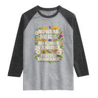 No Wars No ICE No Kings Raglan Shirt Floral Resist No Kings In America Protest