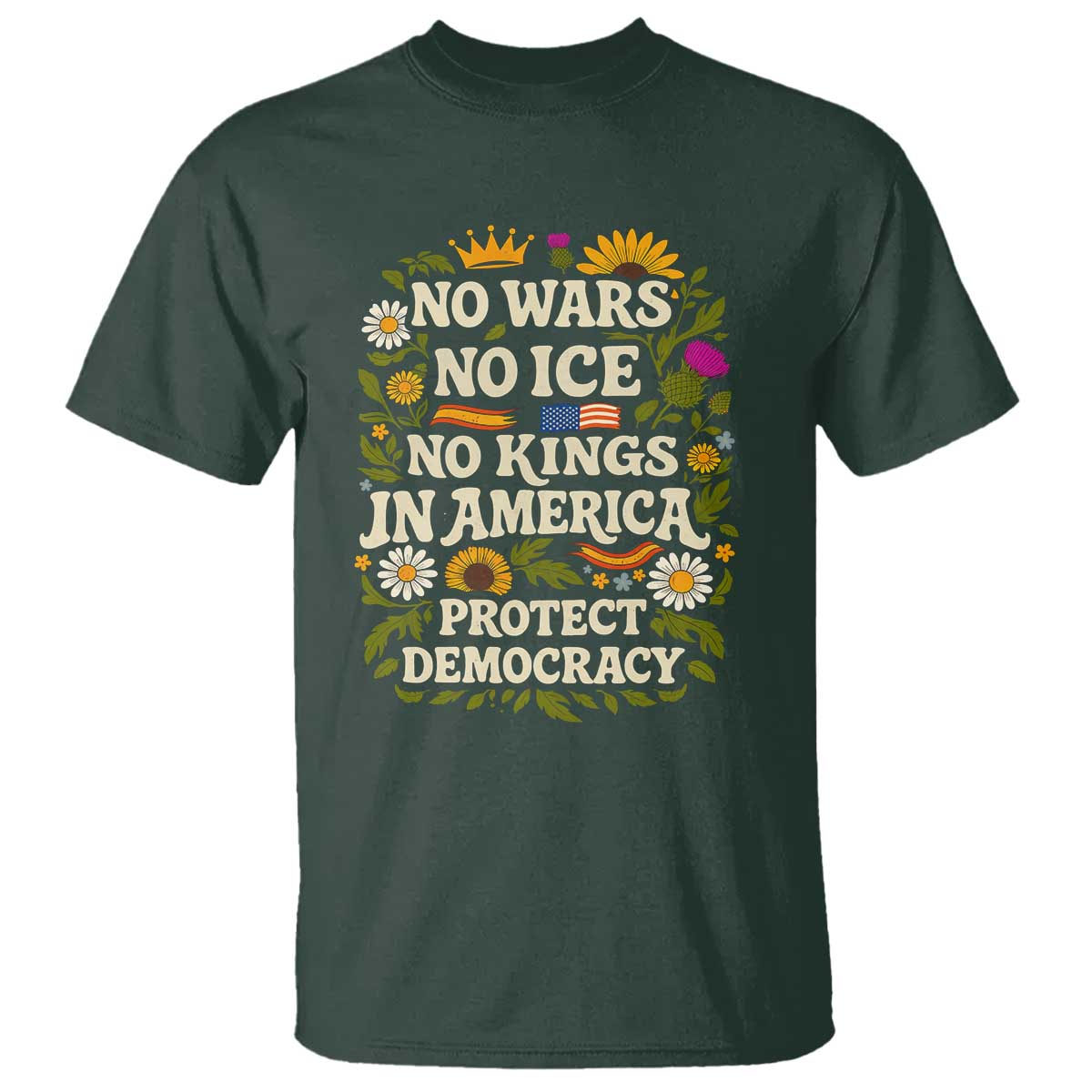 No Wars No ICE No Kings T Shirt Floral Resist No Kings In America Protest