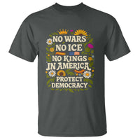 No Wars No ICE No Kings T Shirt Floral Resist No Kings In America Protest