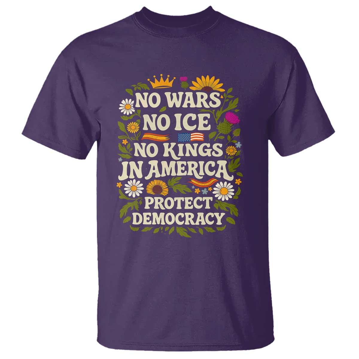 No Wars No ICE No Kings T Shirt Floral Resist No Kings In America Protest