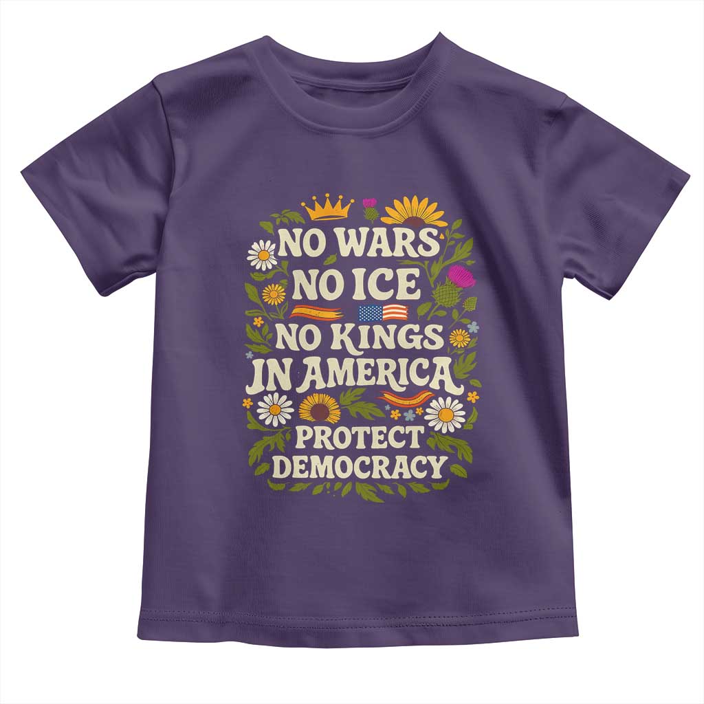 No Wars No ICE No Kings Toddler T Shirt Floral Resist No Kings In America Protest