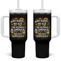 No Wars No ICE No Kings Tumbler With Handle Floral Resist No Kings In America Protest